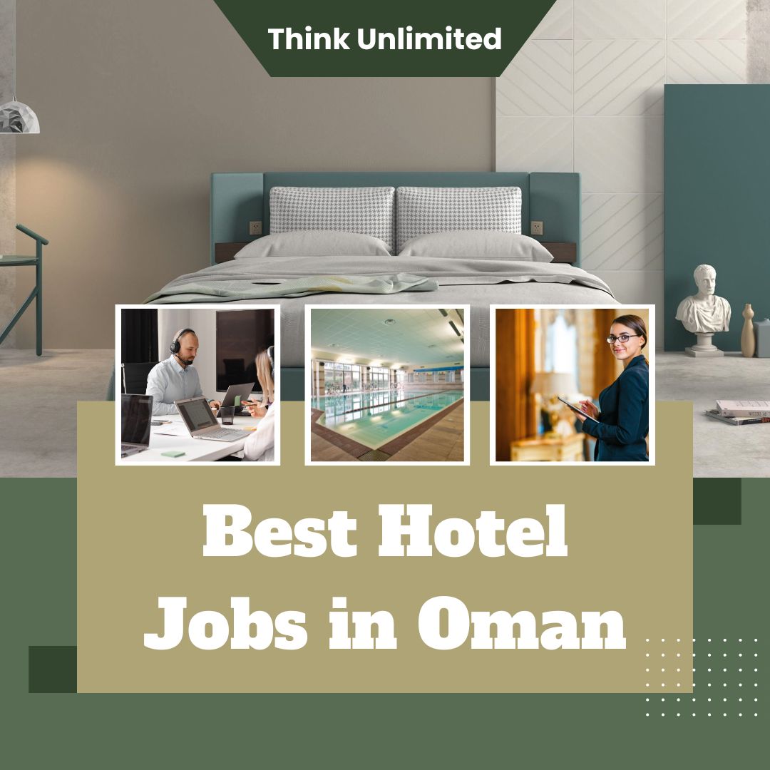 Best Hotel Jobs in Oman – Restaurant Jobs Oman 2023 10 Best Hotel Jobs in Oman
