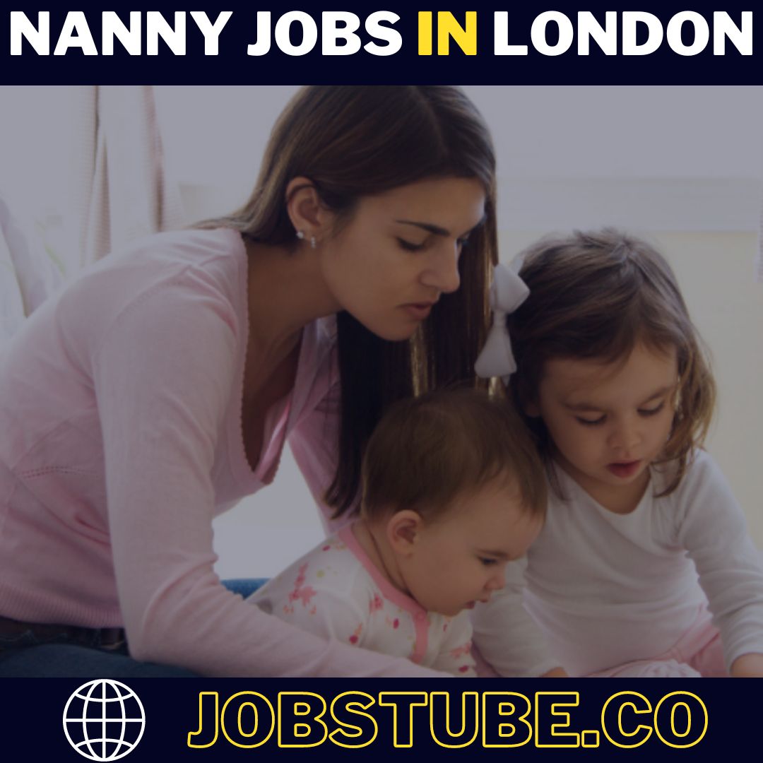 Best Nanny Jobs in The U.K - Babysitting Jobs in U.K 115 Best Nanny Jobs in The U.K