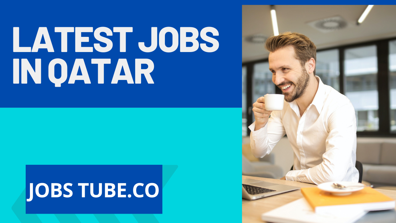 Jobs in Qatar 2023 - Jobs in Qatar with Salary 45 Jobs tube .co 2