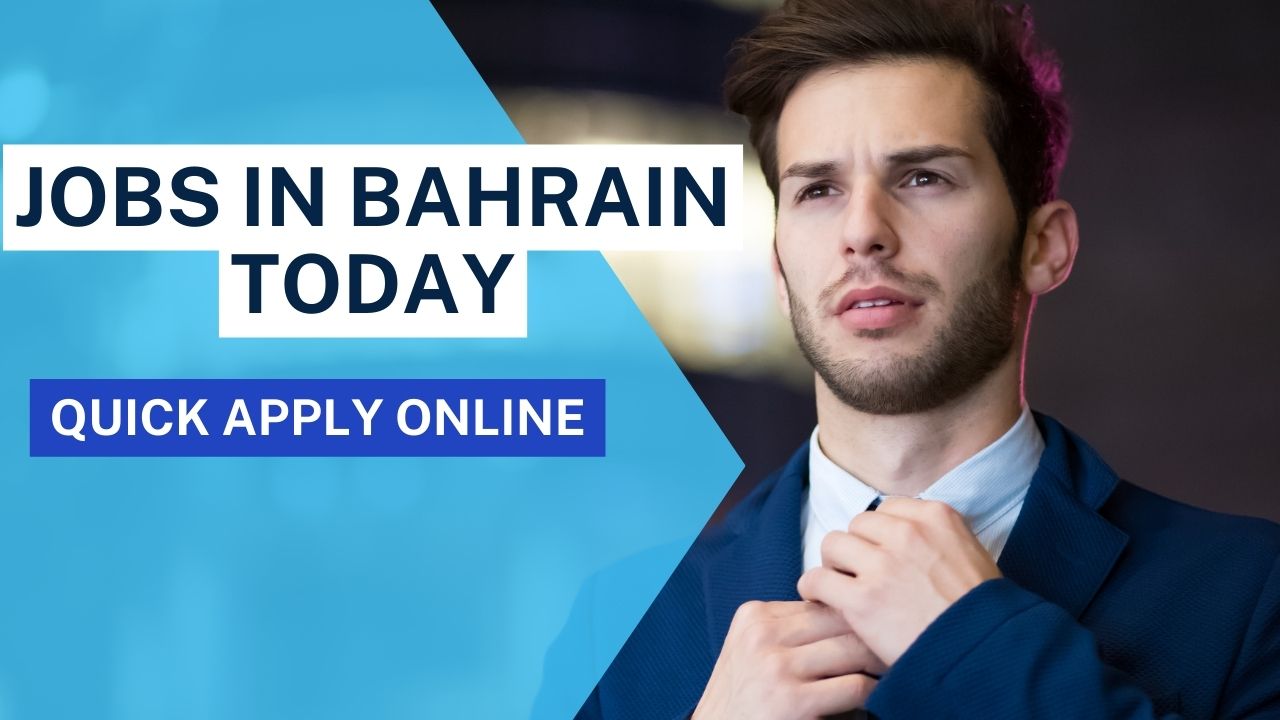 Exciting Expatriates Jobs in Bahrain Today 39 Expatriates Jobs in Bahrain Today