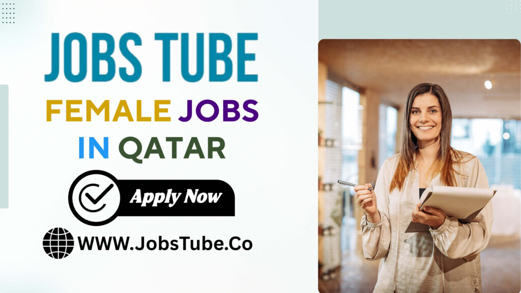 Exciting Female Job Vacancy in Qatar Today 2 Female Jobs in Qatar