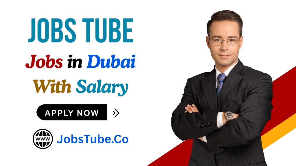 Jobs in Dubai With Salary