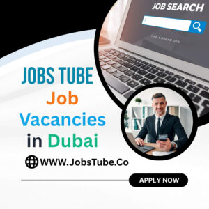 Urgent Job Vacancies in Dubai Today