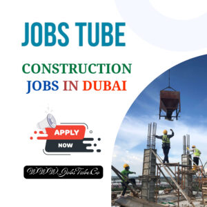 Construction Jobs in Dubai