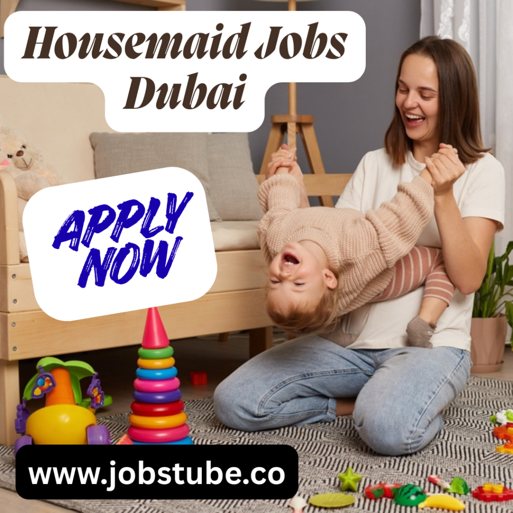Urgent Housemaid Job in Dubai Family